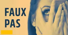 Memory trick for Faux pas