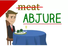 Abjure  - Solemnly renounce (a belief, cause, or claim).