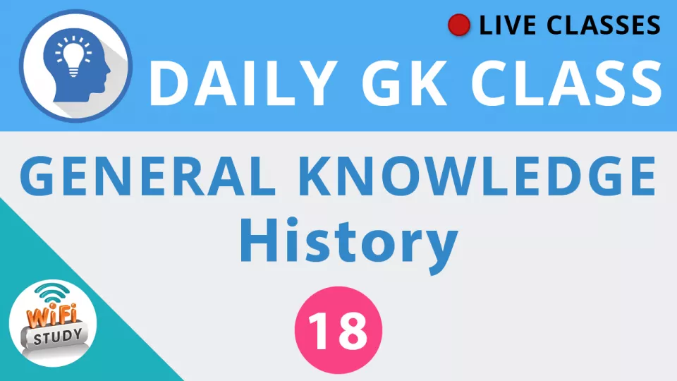 Daily gk class #18 general knowledge   history for ssc  bank  upsc  railway and all govt  exams