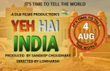Yeh hai india   a film for every indian to be released on 4th aug