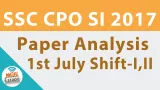 Video for ssc cpo si 2017 paper analysis  questions asked 1st july shift i ii 