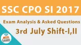 Video for ssc cpo si 2017 paper analysis  questions asked 3rd july shift i ii