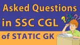 Asked questions in ssc cgl of static gk 