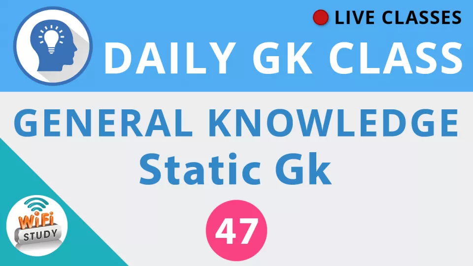 Daily gk class #47 general knowledge   static gk for ssc  bank  upsc  railway and all govt  exams 