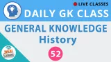 Daily gk class #52 general knowledge   history for ssc  bank  upsc  railway and all govt  exams