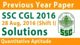 Ssc cgl maths solved paper 2016 in hindi  28 aug shift i   ssc cgl previous year question paper