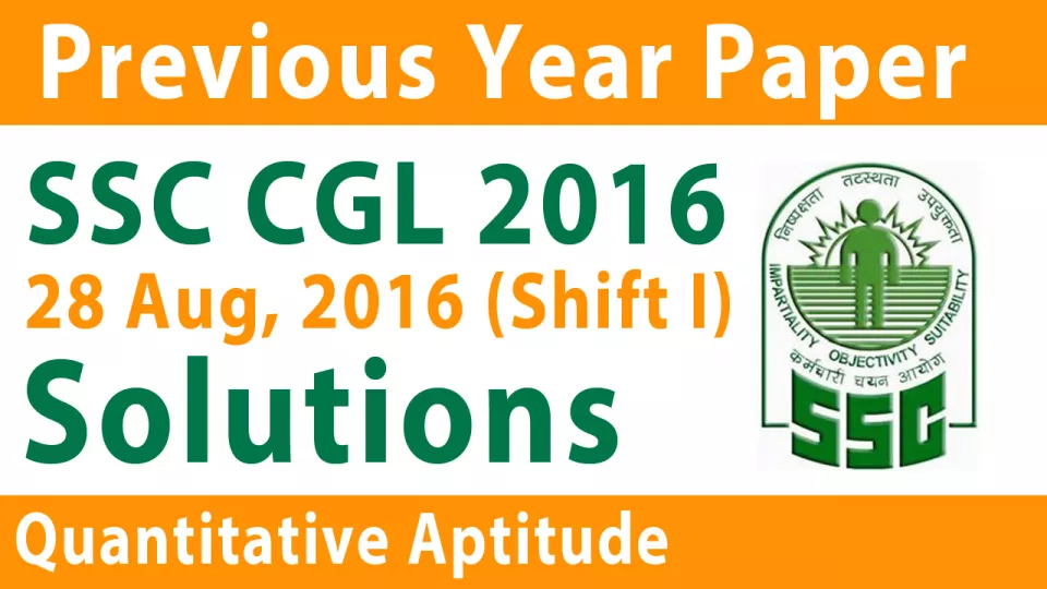 Ssc cgl maths solved paper 2016 in hindi  28 aug shift i   ssc cgl previous year question paper