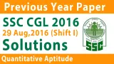 Ssc cgl maths solved paper 2016 in hindi  29 aug shift i   ssc cgl previous year question paper