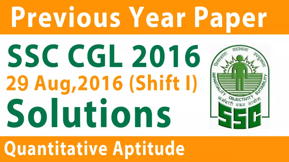 Ssc cgl maths solved paper 2016 in hindi  29 aug shift i   ssc cgl previous year question paper
