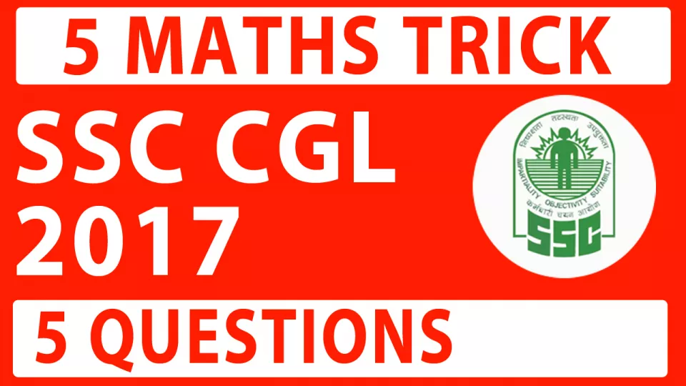 Maths 5 important tricks for ssc cgl 2017 