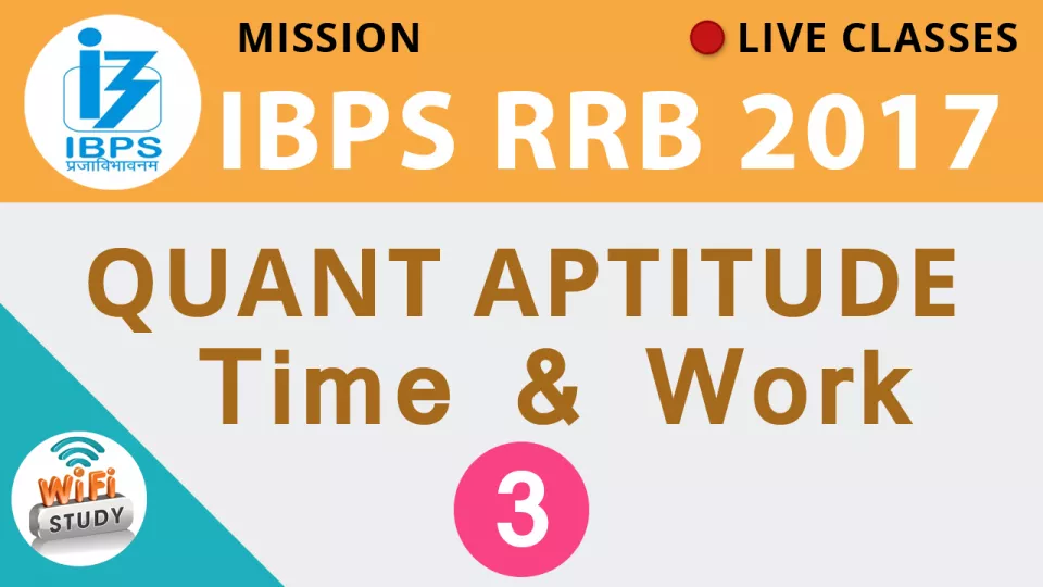 Mission ibps rrb 2017 | quantitative maths # time & work | day 3