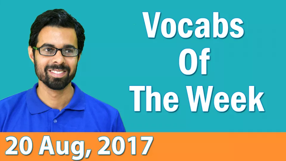 Vocab weekly revision video  14  19 aug 2017 