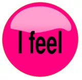 Meaning  to feel   
