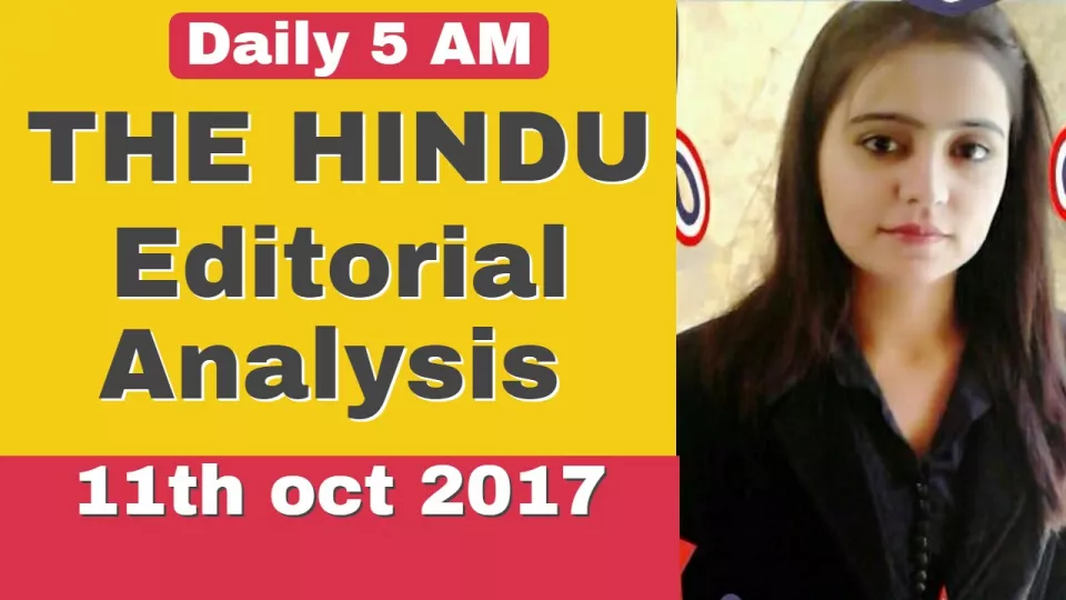 The hindu editorial analysis 11 oct  2017  