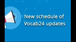 New schedule of vocab24 daily updates   