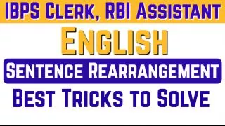 Ibps clerk  rbi assistant i sentence rearrangement की mind blowing tricks जो exam में help करेंगी