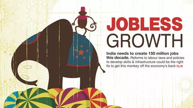 India’s jobless growth is a myth