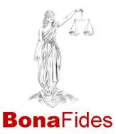 Bona fides  - (A person's honesty and sincerity of intention/documentary evidence showing that a person is what they claim to be; credentials.)