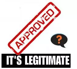 Legitimate  - Allowed according to law, or reasonable and acceptable.