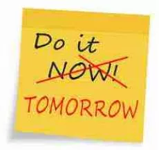 Put off - To delay doing something.