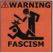 Fascism  - A political system based on a very powerful leader, state control, and being extremely proud of country and race, and in which political opposition is not allowed.