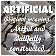 Contrived  - Created or arranged in a way that seems artificial and unrealistic.