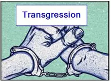 Transgression  - An act that goes against a law, rule, or code of conduct; an offence.