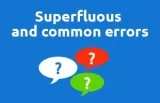 Superfluous and common errors
