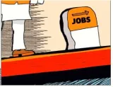 The job is done  now to get serious on creating jobs