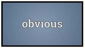Apparent  - Meaning: clearly visible or understood; obvious.