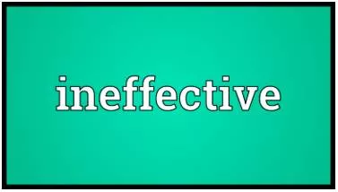 Toothless  - Meaning: Lacking genuine force or effectiveness.