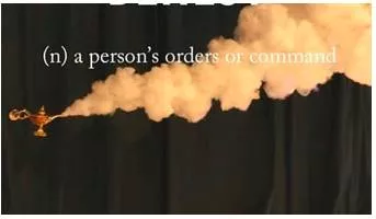Behest  - Meaning- A person’s orders or command.