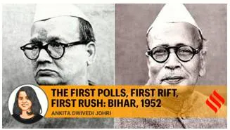 The first polls  first rift  first rush  bihar  1952