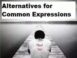 Alternatives for 'i'm tired' 