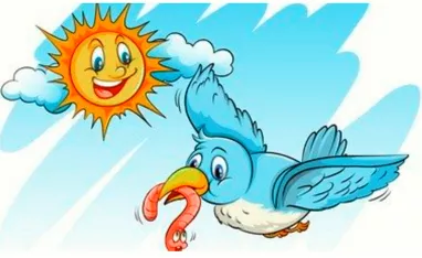 The early Bird catches the worm - If you do something in a timely manner you will succeed.