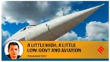 A little high  a little low  govt and aviation 