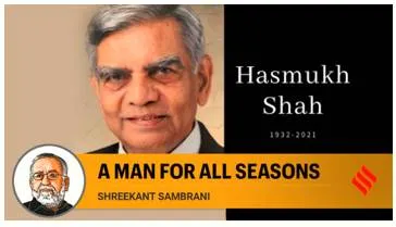 Remembering hasmukh shah  a man for all seasons 