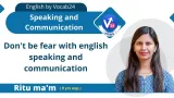 Don’t be fear with english speaking and communication 