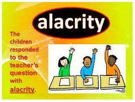 Alacrity  - Great happiness or enthusiasm.