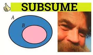 Subsume  - Include or absorb (something) in something else.