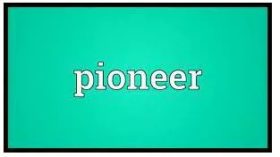Pioneer  - Referring to someone who is the first to study and develop a particular area of knowledge, culture, etc. that other people then continue to develop.