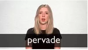 Pervade  - To spread through and be easy to notice in every part of something.
