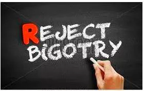 Bigotry  - The state of feeling, or the act of expressing, strong, unreasonable beliefs or opinions.