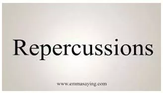Repercussions meaning