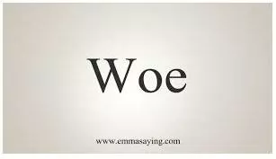 Woe meaning