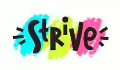 Strives  - To try very hard to achieve something.