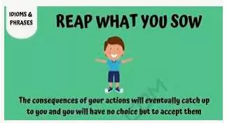 Reap  - To obtain something, especially something good, as a direct result of something that you have done.