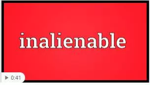 Inalienable  - That cannot be taken away from you.