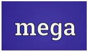 Mega  - Very large or impressive.