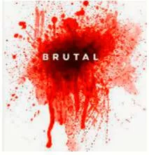 Brutal  - Violent and cruel.
